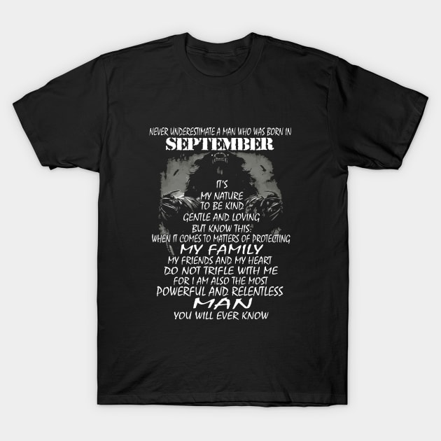 Never Underestimate A Man Who Was Born In September Its My Nature To Be Kind My Family Man Car T-Shirt by colum